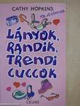 Lányok, randik, trendi cuccok