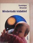 Mindentudó kisbabád