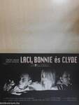 Laci, Bonnie és Clyde