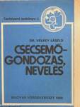 Csecsemőgondozás, nevelés