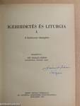 Igehirdetés és liturgia I.