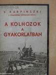 A kolhozok a gyakorlatban