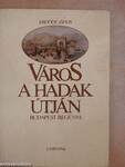 Város a Hadak Útján