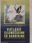 Hatlábú ellenségeink és barátaink