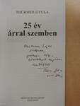 25 év árral szemben (dedikált példány)