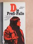 Die Profi-Falle