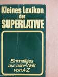 Kleines Lexikon der Superlative