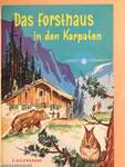 Das Forsthaus in den Karpaten