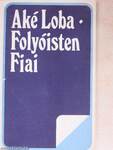 Folyóisten Fiai