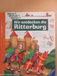 Wir entdecken die Ritterburg