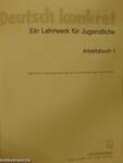 Deutsch konkret - Arbeitsbuch 1.