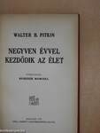 Negyven évvel kezdődik az élet