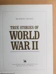 True Stories of World War II