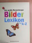 Das große Ravensburger Bilderlexikon von A-Z