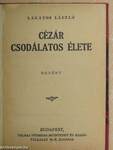 Cézár csodálatos élete