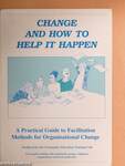Change and How to Help it Happen