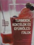 Turmixok, koktélok és gyümölcsitalok