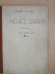 "Nehéz ugaron!" (dedikált példány)