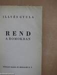 Rend a romokban