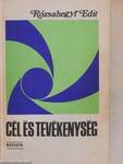 Cél és tevékenység