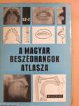 A magyar beszédhangok atlasza