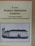 A váci Piarista Gimnázium Évkönyve a 2008/2009. tanévről