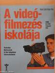 A videófilmezés iskolája