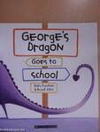 George's Dragon Goes to School