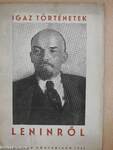Igaz történetek Leninről
