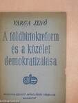 A földbirtokreform és a közélet demokratizálása