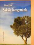 Sokáig integettünk (dedikált példány)