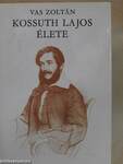 Kossuth Lajos élete I-II.