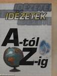 Idézetek A-tól Z-ig