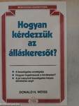 Hogyan kérdezzük az álláskeresőt?