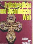 Frühchristliche und Byzantinische Welt