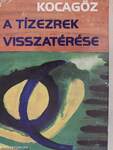 A tízezrek visszatérése