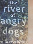 The River of Angry Dogs