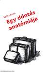 Egy döntés anatómiája