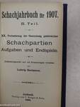 Schachjahrbuch für 1907. II.