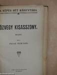 Özvegy kisasszony/Novellák