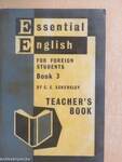 Essential English for Foreign Students Book 3. - Teacher's Book