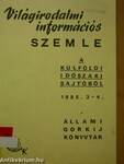 Világirodalmi Információs Szemle 1985. 3-4.