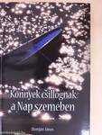 Könnyek csillognak a Nap szemében