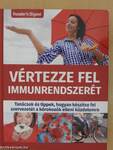 Vértezze fel immunrendszerét