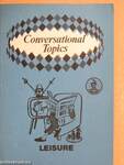 Conversational Topics - Leisure