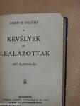 A Pál-utczai fiúk/Ma, tegnap, tegnapelőtt/Szinész-históriák/Kevélyek és lealázottak/Egy falusi hamlet/Fanni hagyományai