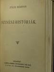 A Pál-utczai fiúk/Ma, tegnap, tegnapelőtt/Szinész-históriák/Kevélyek és lealázottak/Egy falusi hamlet/Fanni hagyományai