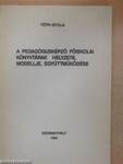 A pedagógusképző főiskolai könyvtárak helyzete, modellje, együttműködése