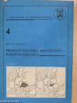 Nemzeti fejlődés, művelődés - európai politika