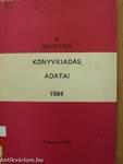 A magyar könyvkiadás adatai 1984